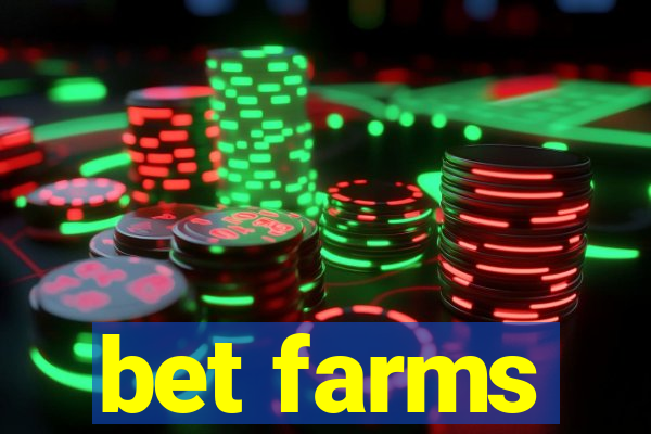 bet farms